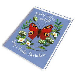 Mały atlas motyli Ewy i Pawła Pawlaków - Nasza Księgarnia